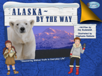 Alaska- By the Way