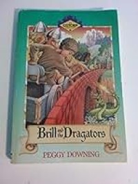 Image of Book #1: Brill and the Dragators