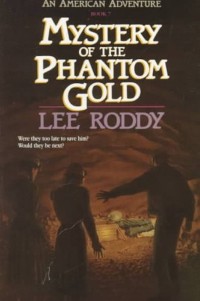 Book 7: Mystery of the Phantom Gold