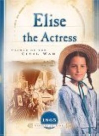 Image of Elise the Actress: Climax of the Civil War