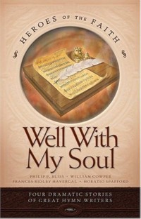 Image of Heroes of the Faith: Well with My Soul