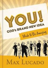 Image of You! God's Brand-new Idea Made to Be Amazing